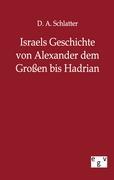 Israels Geschichte von Alexander dem Großen bis Hadrian