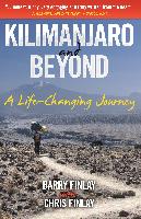 Kilimanjaro and Beyond (a Life-Changing Journey)