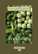 The New Encyclopedia of Southern Culture: Volume 7: Foodways (Large Print 16pt)