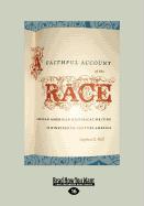 Faithful Account of the Race (Large Print 16pt)