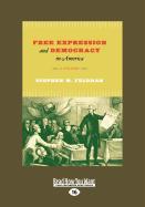 Free Expression and Democracy in America: A History (Large Print 16pt)