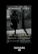 The Second Last Woman in England (Large Print 16pt)