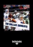 The Dallas Cowboys (America's Greatest Teams) (Large Print 16pt)