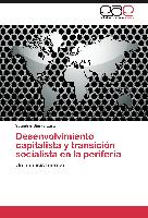 Desenvolvimiento capitalista y transición socialista en la periferia