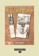 Ruined Time: The 1950s and the Beat (Large Print 16pt)