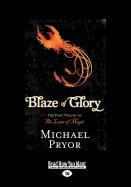 Blaze of Glory: The First Volume of the Laws of Magic (Large Print 16pt)