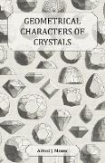 Geometrical Characters of Crystals - A Historical Article on the Varieties, Structure and Properties of Crystals