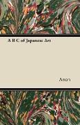 A B C of Japanese Art