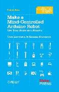 Make a Mind-Controlled Arduino Robot