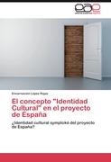 El concepto "Identidad Cultural" en el proyecto de España