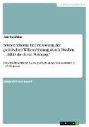 Stundenthema: Beeinflussung der politischen Willensbildung durch Medien - ¿BILD dir deine Meinung¿