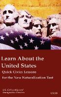 Learn about the United States Quick Civics Lessons for the New Naturalization Test