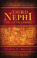 Third Nephi: The Fifth Gospel