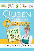 Queen of Common Cents: Over 1001 Tips and Facts to Save Time and Money