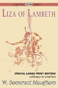 Liza of Lambeth (Large Print Edition)