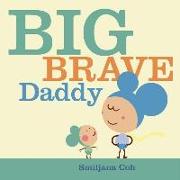 Big Brave Daddy