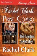 Rachel Clark's Print Combo [Nothing on Earth: Their Taydelaan] (Siren Publishing Menage Amour)