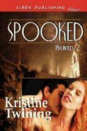 Spooked [Haunted 2] (Siren Publishing Classic)