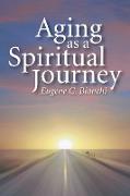 Aging as a Spiritual Journey