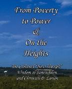 From Poverty to Power & on the Heights: The Collected "new Thought" Wisdom of James Allen and Christian D. Larson