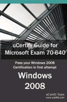 Ucertify Guide for Microsoft Exam 70-640: Pass Your Windows 2008 Certification Exam in First Attempt