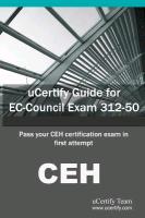 Ucertify Guide for EC-Council Exam 312-50: Pass Your Ceh Certification Exam in First Attempt