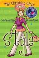 The Christian Girl's Guide to Style [With Change Purse]