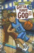 Gotta Have God 3: Cool Devotions for Guys Ages 10-12