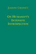 On Humanity's Intensive Introspection