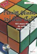 Puzzles, Quizzes and Other Stuff: 101 More Things to Do with Children and Young People