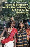 Islam and Ethnicity in Northern Kenya and Southern Ethiopia