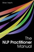 The Nlp Practitioner Manual