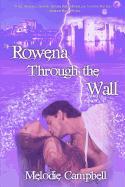 Rowena Through the Wall