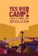 Yes we camp! : trazos para una r-evolución
