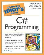 Complete Idiot's Guide to C# Programming