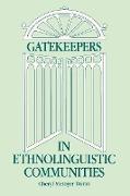 Gatekeepers in Ethnoloinguistic Communities