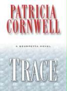 Trace: A Scarpetta Novel