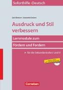 Soforthilfe, Deutsch, Ausdruck und Stil verbessern (7. Auflage), Lernmodule zum Fördern und Fordern (Sekundarstufe I und II), Buch mit Kopiervorlagen auf CD-ROM