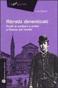 Ritratti Dimenticati: Profili Di Scrittori E Artisti a Firenze Dal Mondo