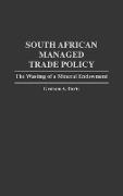 South African Managed Trade Policy