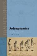 Anthropocentrism: Humans, Animals, Environments