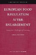 European Food Regulation After Enlargement: Facing the Challenges of Diversity