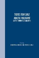 Themes from Early Analytic Philosophy: Essays in Honour of Wolfgang Kunne
