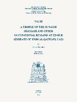 The University of Ghent South-East Arabian Archaeological Project: Excavations at Ed-Dur (Umm Al-Qaiwain, United Arab Emirates): 'Vol. III: A Temple o