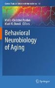 Behavioral Neurobiology of Aging