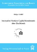 Innovative Venture Capital-Investments über Dachfonds