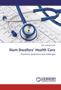 Slum Dwellers¿ Health Care