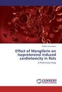 Effect of Mangiferin on Isoproterenol induced cardiotoxicity in Rats