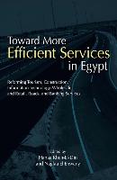 Toward More Efficient Services in Egypt: Reforming Tourism, Construction, Information Technology, Wholesale and Retail, Roads, and Banking Services