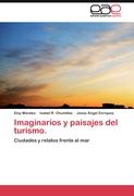 Imaginarios y paisajes del turismo